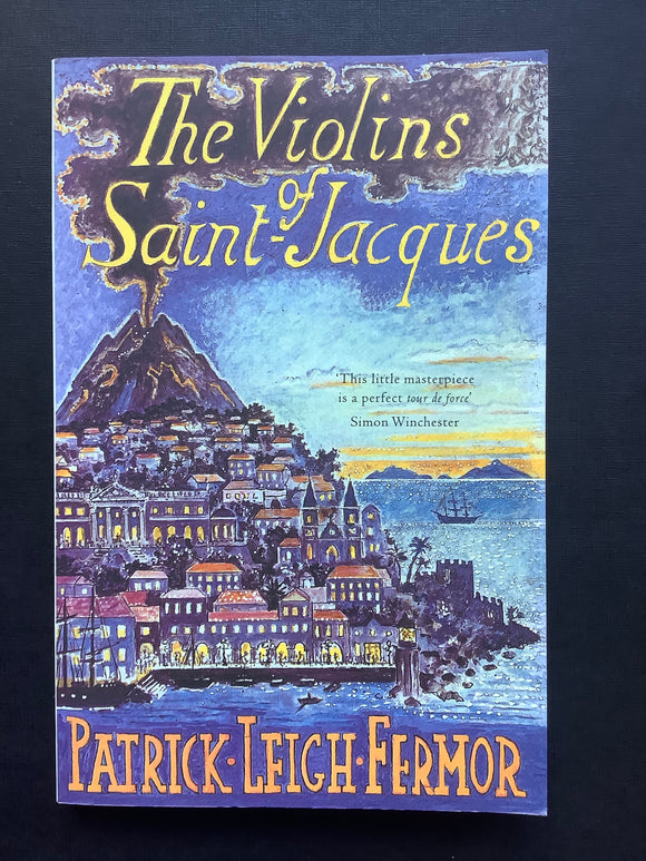 Fermor, Patrick Leigh -The Violins of Saint-Jaques