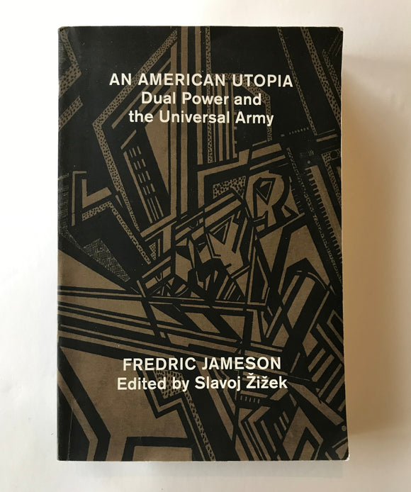 Jameson, Fredric - An American Utopia: Dual Power and the Universal Army