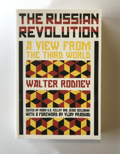 Rodney, Walter - The Russian Revolution: A View from the Third World