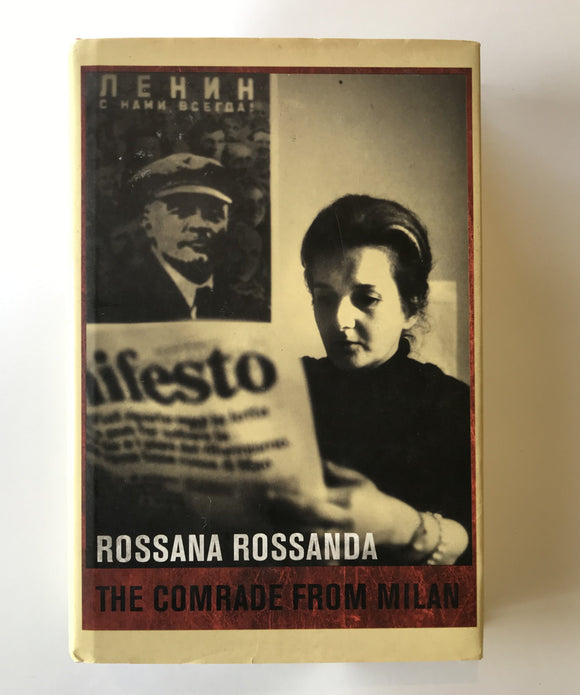 Rossanda, Rossana - The Comrade from Milan