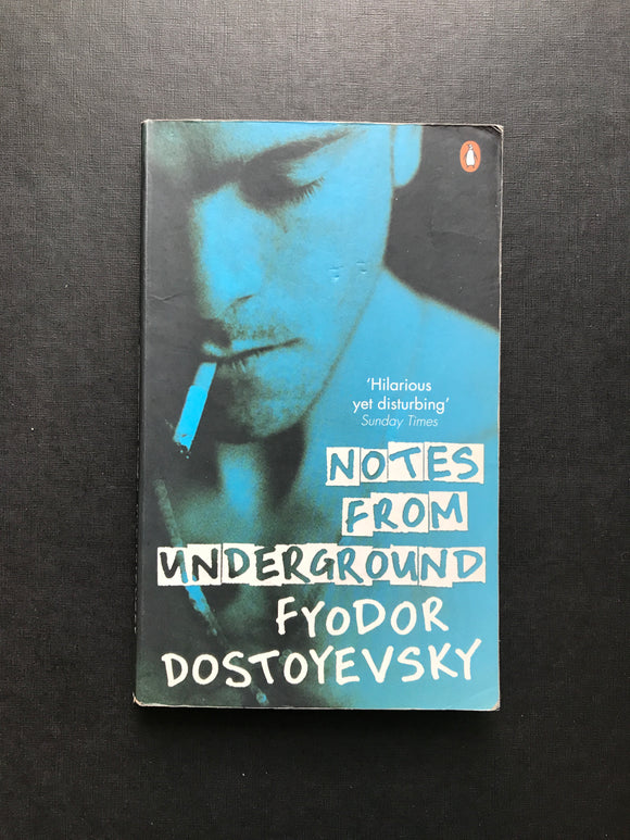 Dostoevsky, Fyodor -Notes From the Underground
