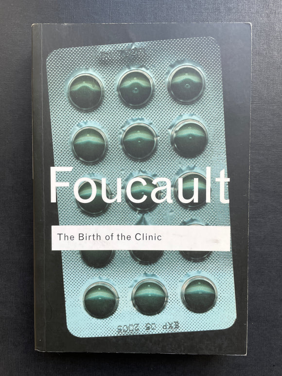 Foucault, Michel -The Birth of the Clinic