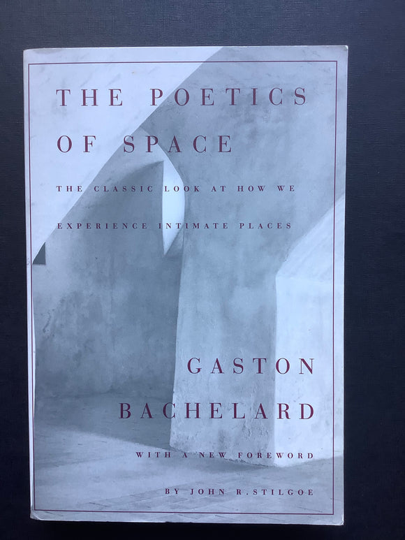 Bachelard, Gaston -Poetics of Space